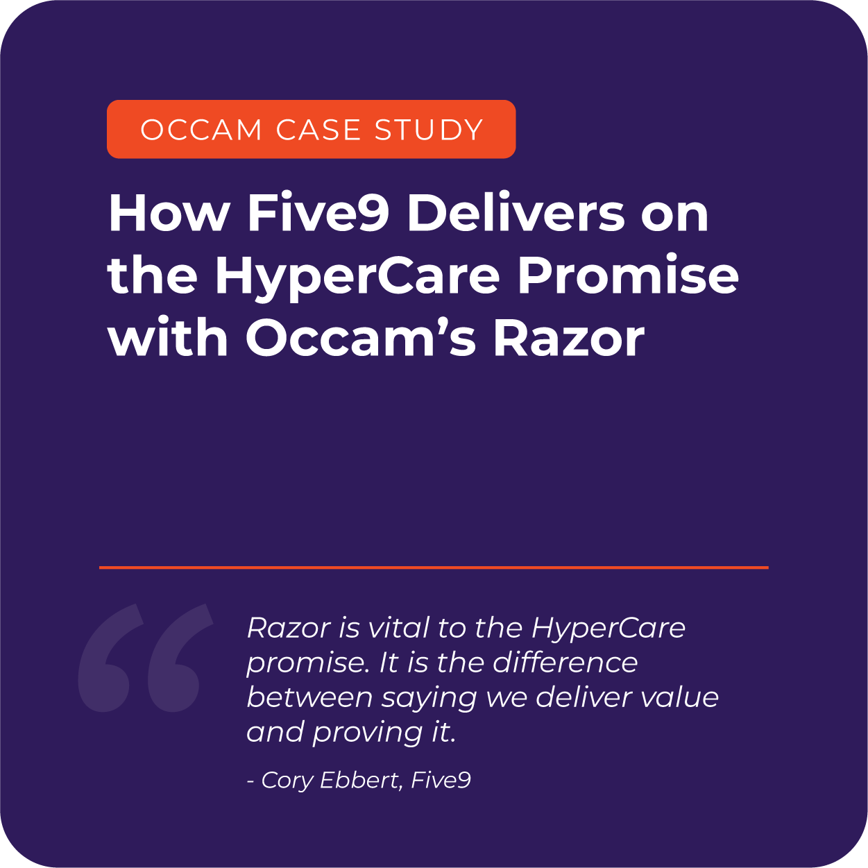 How Five9 Delivers on the HyperCare Promise with Occam's Razor