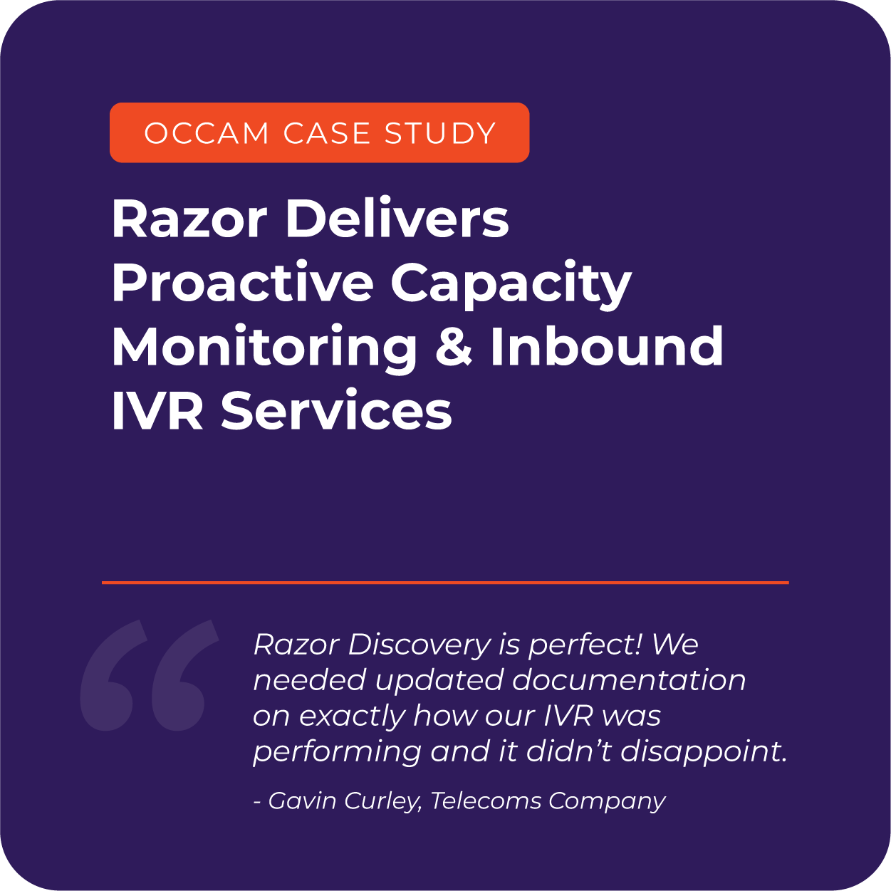Razor Delivers Proactive Capacity Monitoring & Inbound IVR Services
