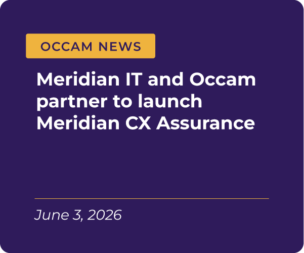 Meridian IT and Occam partner to launch Meridian CX Assurance
